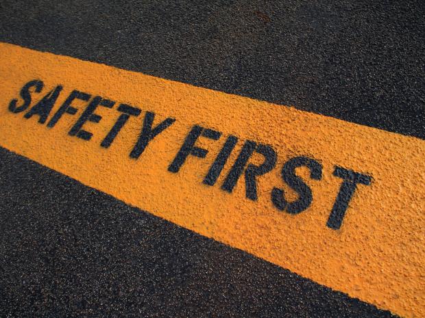 "Safety First"
